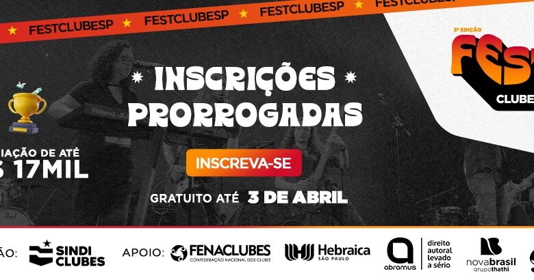 Inscrições prorrogadas para a 3ª edição do FestClubeSP