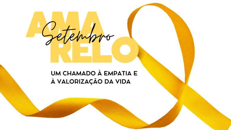 Setembro Amarelo marca a campanha nacional de prevenção ao suicídio