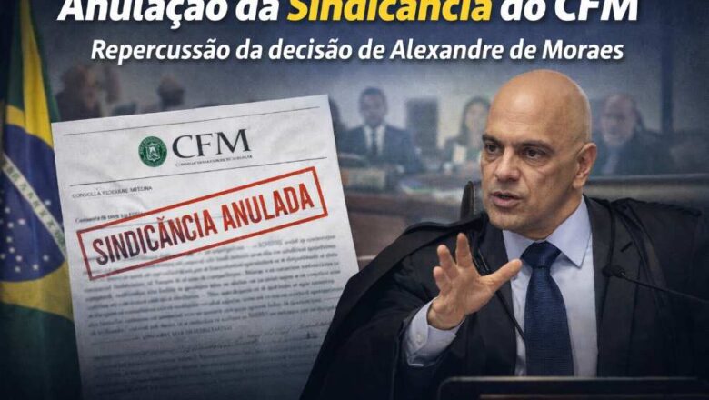 Especialista explica anulação da sindicância do CFM e repercussão da decisão de Alexandre de Moraes