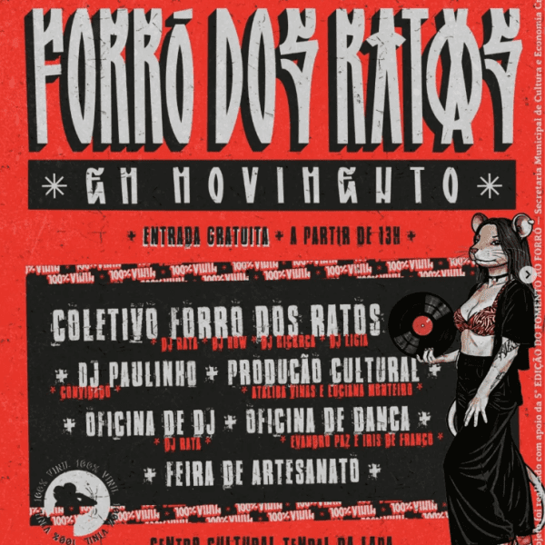 FORRÓ DOS RATOS CHEGA A SUA 5ª EDIÇÃO – GRATUITO PARA QUEM GOSTA DE VINIL E FORRÓ DIA 25/04 TENDAL DA LAPA